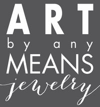 Artbyanymeansjewelry
